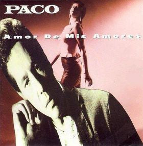 Paco (4) : Amor De Mis Amores (7", Single)