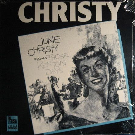 June Christy : Christy Recalls Those Kenton Days (LP, Album, RE)