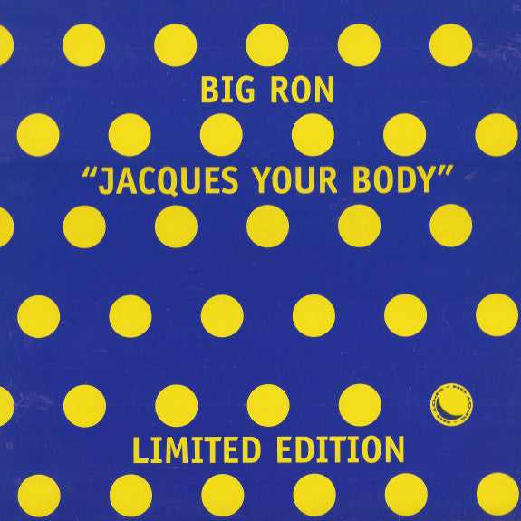 Big Ron : Jacques Your Body (12", Ltd)