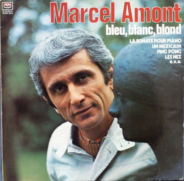 Marcel Amont : Bleu,Blanc,Blond (LP, Comp)