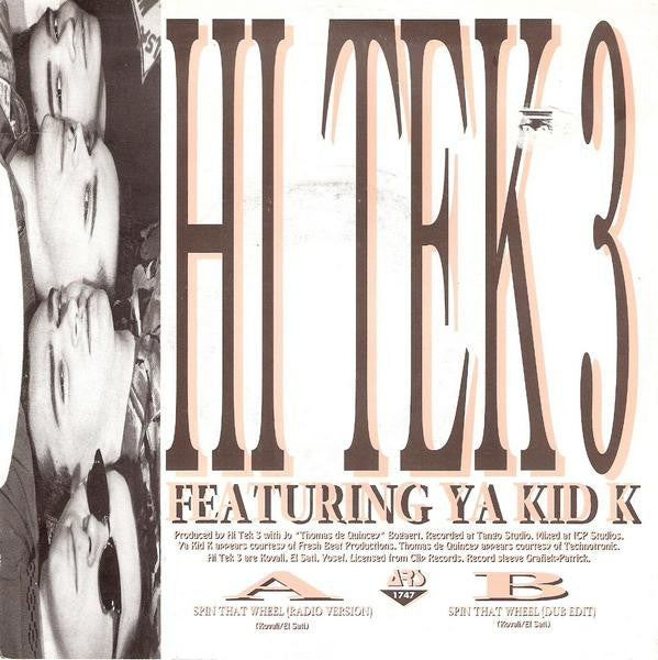 Hi Tek 3 Featuring Ya Kid K : Spin That Wheel (7", Single)