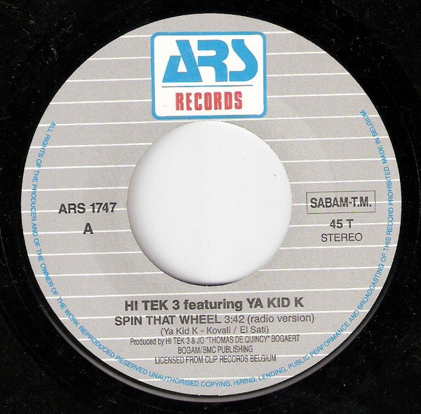 Hi Tek 3 Featuring Ya Kid K : Spin That Wheel (7", Single)