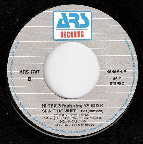 Hi Tek 3 Featuring Ya Kid K : Spin That Wheel (7", Single)