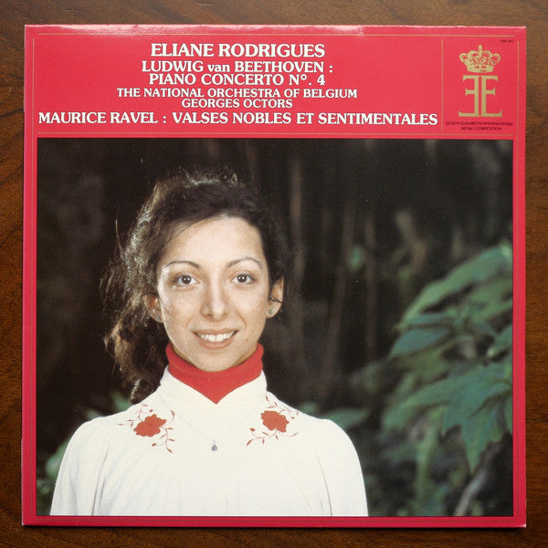 Eliane Rodrigues, Belgian National Orchestra, Georges Octors – Ludwig van Beethoven / Maurice Ravel : Piano Concerto N°. 4 / Valses Nobles Et Sentimentales (LP)