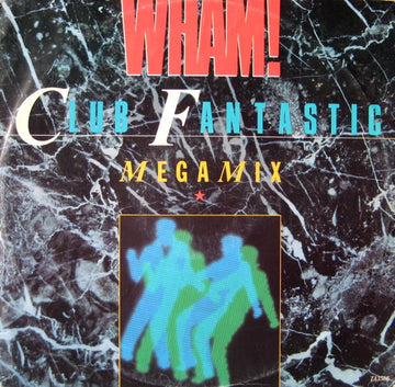 Wham! : Club Fantastic Megamix (12", Single)