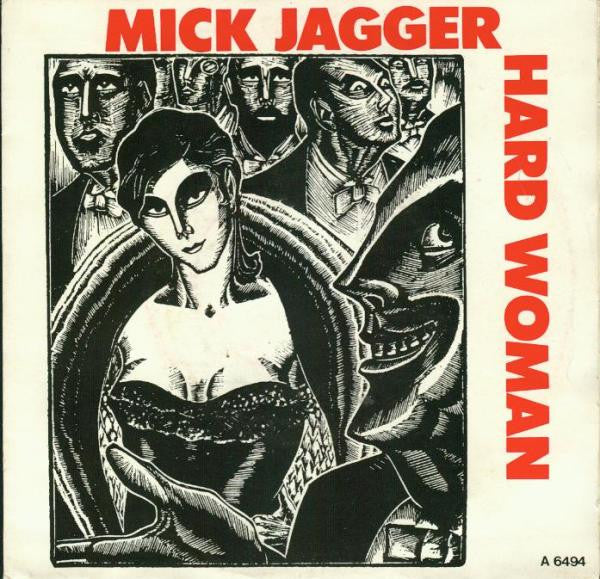 Mick Jagger : Hard Woman (7", Single)