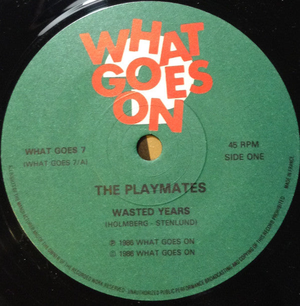 Playmates (4) : Wasted Years / Scared To Tell (7", Single)