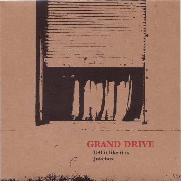 Grand Drive : Tell It Like It Is (7")