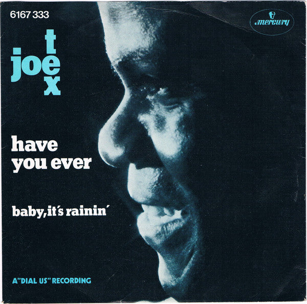 Joe Tex : Have You Ever (7", Single)