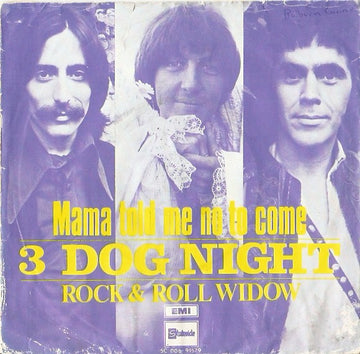 Three Dog Night : Mama Told Me (Not To Come) (7", Single)