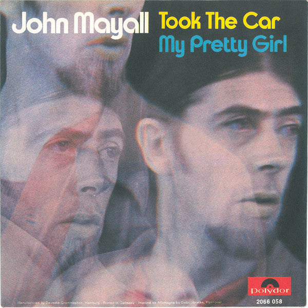John Mayall : Took The Car / My Pretty Girl (7", Single)