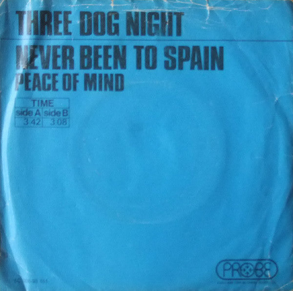 Three Dog Night : Never Been To Spain (7", Single, Blu)