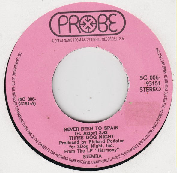 Three Dog Night : Never Been To Spain (7", Single, Blu)