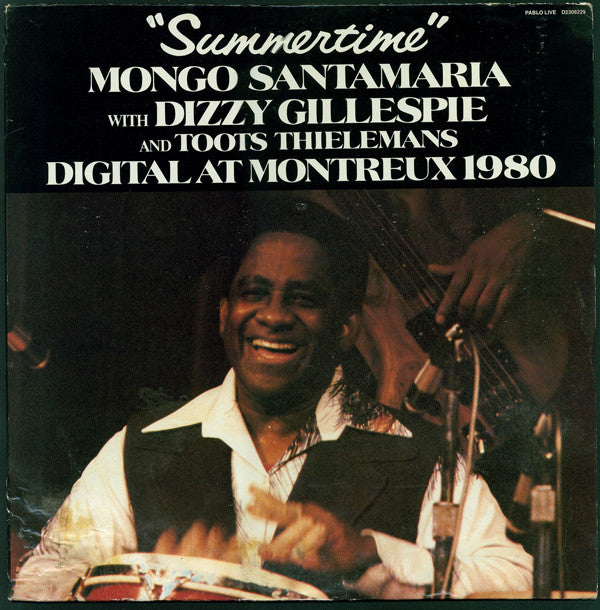 Mongo Santamaria With Dizzy Gillespie And Toots Thielemans : "Summertime" - Digital At Montreux 1980 (LP, Album, Red)