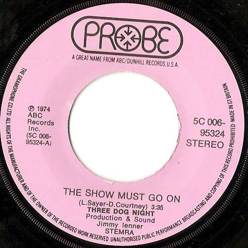 Three Dog Night : The Show Must Go On / On The Way Back Home (7", Single)