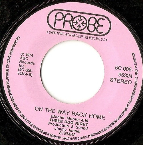 Three Dog Night : The Show Must Go On / On The Way Back Home (7", Single)