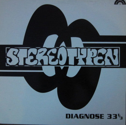 Stereotypen : Diagnose 33 1/3 (12")