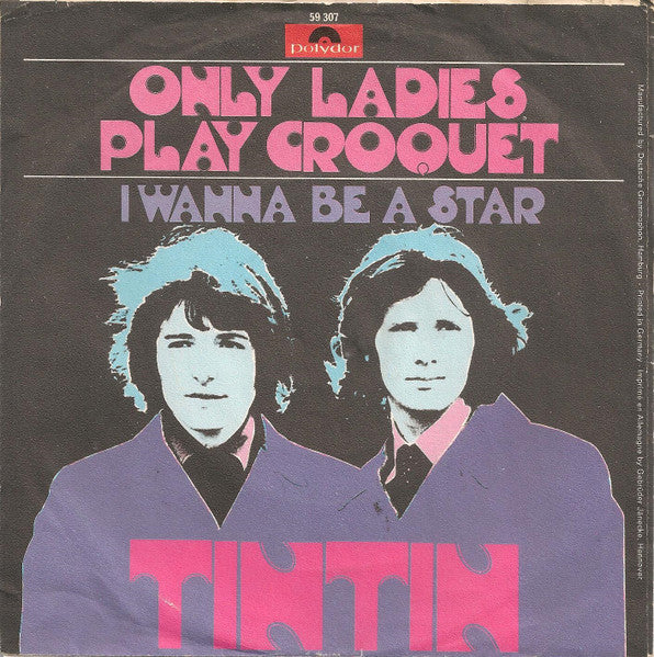 Tin Tin (5) : Only Ladies Play Croquet (7", Single, Mono)