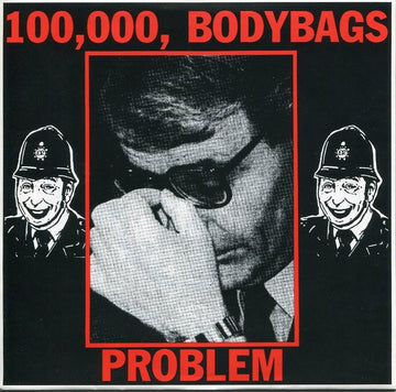 100,000 Bodybags : Problem (7")