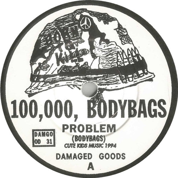 100,000 Bodybags : Problem (7")