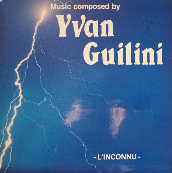 Yvan Guilini : L'inconnu (LP, Gat)