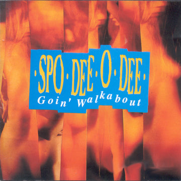 Spo-Dee-O-Dee : Goin' Walkabout (CD, Album)