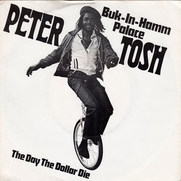 Peter Tosh : Buk-In-Hamm Palace (7", Single)