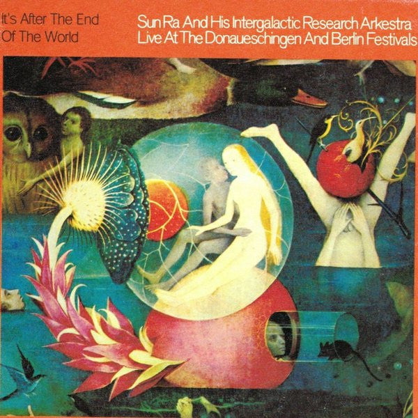 The Sun Ra Arkestra : It's After The End Of The World - Live At The Donaueschingen And Berlin Festivals (LP, Album, RE, 180)