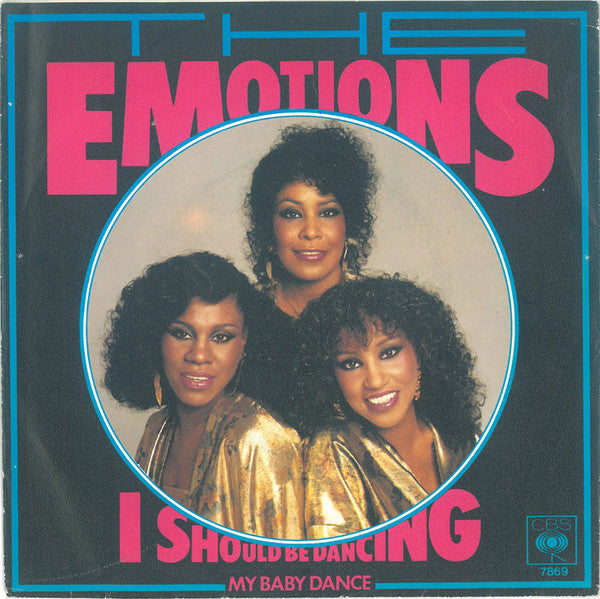 The Emotions : I Should Be Dancing (7", Single)