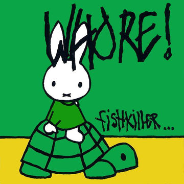 Whore! : Fishkiller ... (7", EP, Ltd, Yel)