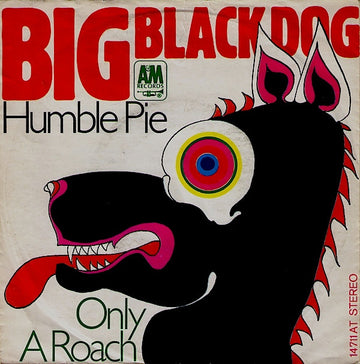 Humble Pie : Big Black Dog (7", Single)