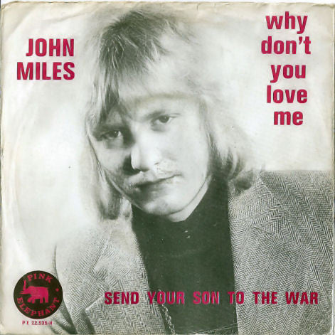 John Miles : Why Don't You Love Me (7")