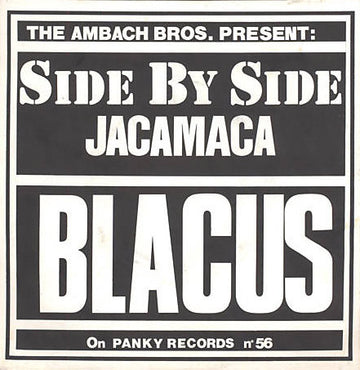 Blacus : Side By Side / Jacamaca (7", Single, Blu)