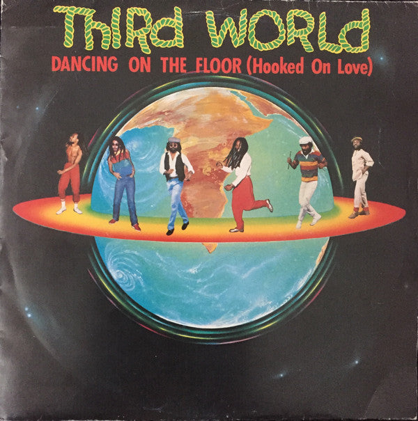 Third World : Dancing On The Floor (Hooked On Love) (7", Single)