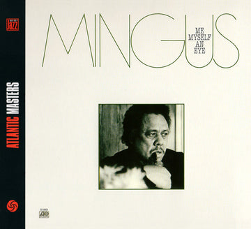 Charles Mingus : Me Myself An Eye (CD, Album, RE, RM, Dig)