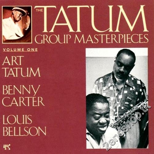 Art Tatum / Benny Carter / Louis Bellson : The Tatum Group Masterpieces, Volume One (CD, Comp, RE)