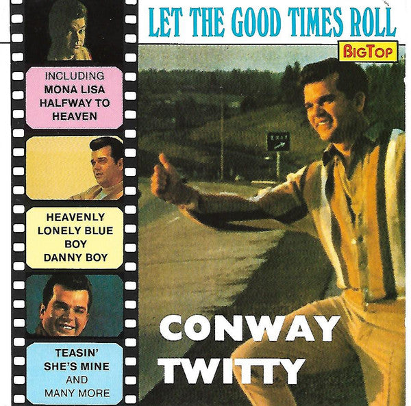 Conway Twitty : Let The Good Times Roll (CD, Comp)