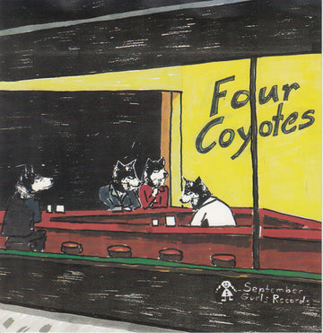 4 Coyotes : Four Coyotes (7", Ltd, Yel)