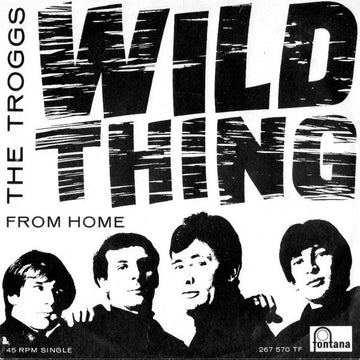 The Troggs : Wild Thing (7", Single, Mono)