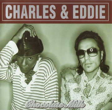 Charles & Eddie : Chocolate Milk (CD, Album)