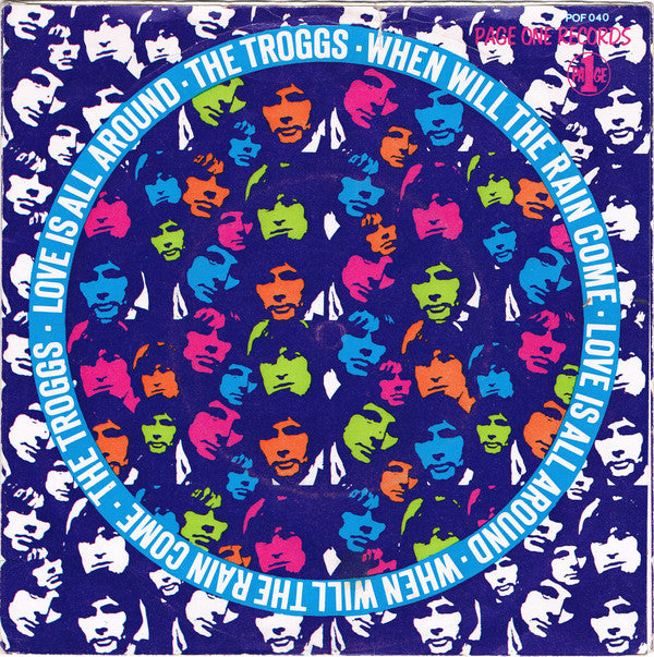 The Troggs : Love Is All Around / When Will The Rain Come (7", Single, Mono)