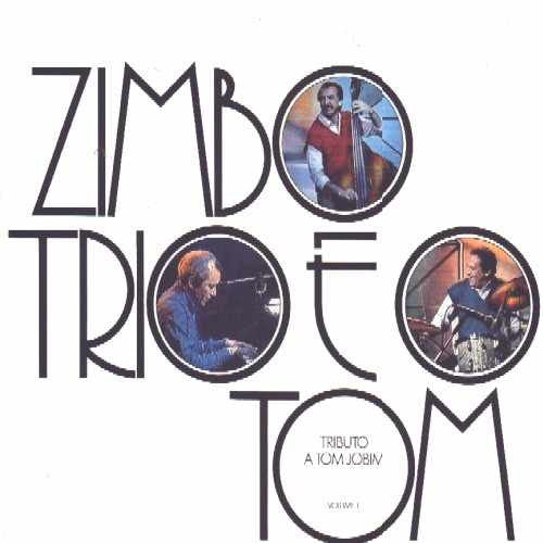 Zimbo Trio : Zimbo Trio E O Tom (Tributo A Tom Jobim Vol. 01) (LP, Album)