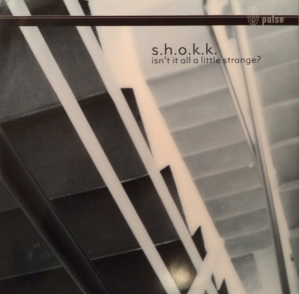 S.H.O.K.K. : Isn't It All A Little Strange? (12")