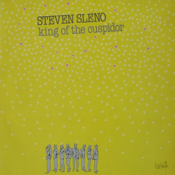 Steven Sleno : King Of The Cuspidor (LP, Album)