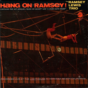 The Ramsey Lewis Trio : Hang On Ramsey! (LP, Album, Mono)