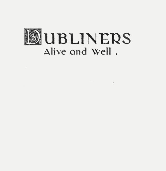 The Dubliners : Alive And Well (LP, Album, Gat)
