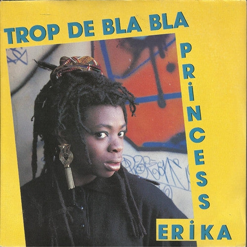 Princess Erika : Trop De Bla Bla (7")