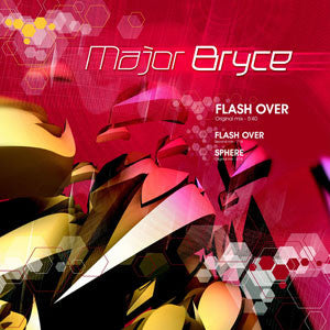 Major Bryce : Flash Over (12")