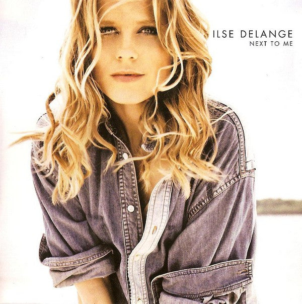 Ilse DeLange : Next To Me (CD, Album)