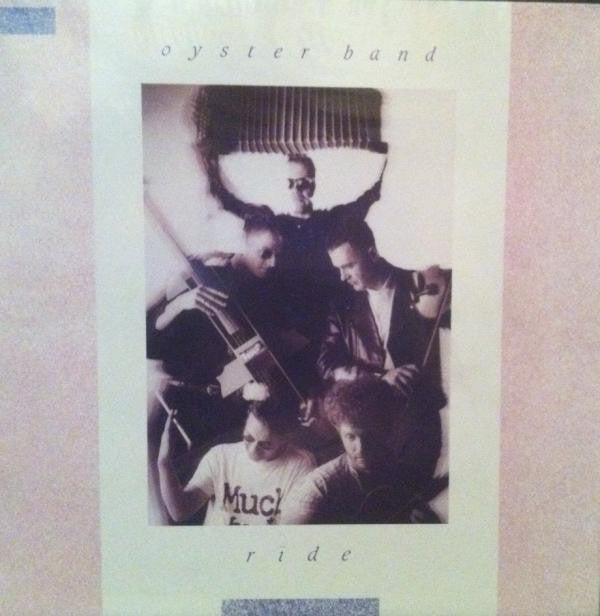 Oysterband : Ride (LP, Album)